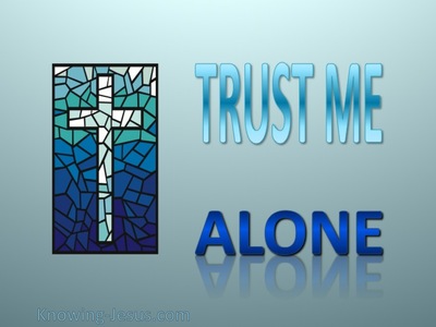 Trust Me Alone